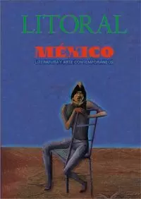 MEXICO LITORAL. LITERATURA Y ARTE CONTEMORÁNEOS