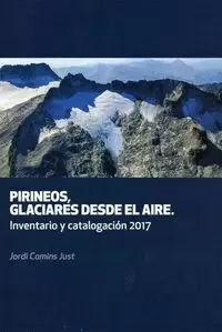 PIRINEOS, GLACIARES DESDE EL AIRE. INVENTARIO 2017
