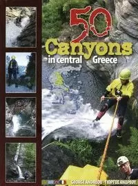 50 CANYONS IN CENTRAL GREECE.