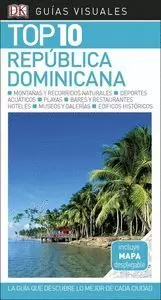 REPÚBLICA DOMINICANA (GUÍA VISUAL TOP 10)