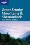 GREAT SMOKY MOUNTAINS & SHENANDOAH. NATIONAL PARK (LONELY PLANET)