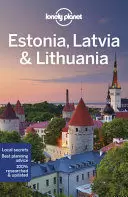 ESTONIA, LATVIA & LITHUANIA (GUIDE LONLEY PLANET)
