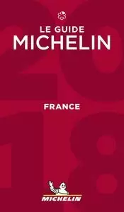 LE GUIDE MICHELIN FRANCE 2018 (LA GUÍA MICHELIN)
