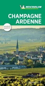 CHAMPAGNE ARDENNE (LE GUIDE VERT)