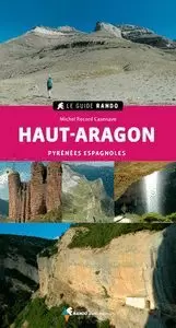HAUT-ARAGON (LE GUIDE RANDO)