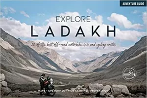 EXPLORE LADAKH, 12 OF THE BEST OFF-ROAD MOTORBIKE, 4X4 AND CYCLING ROUTES
