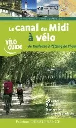 LE CANAL DU MIDI À VÉLO DE TOULOUSE A L'ÈTANG DE THAU