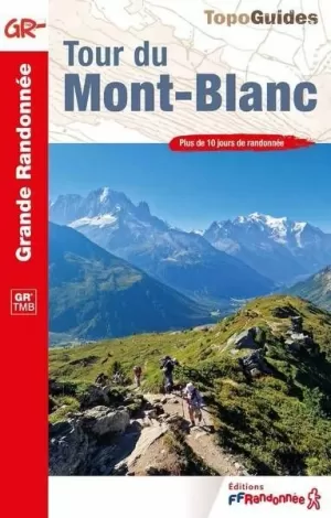 TOUR DU MONT-BLANC (GRANDE RANDONNÉE)