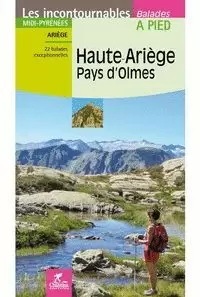 HAUTE-ARIEGE PAYS D'OLMES (A PIED)