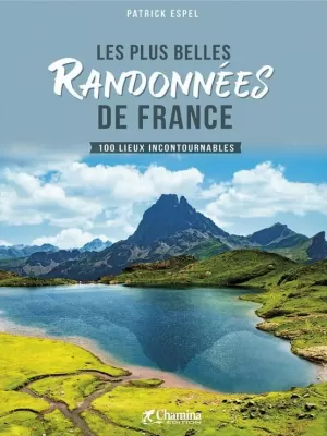 LES PLUS BELLES RANDONNÉES DE FRANCE (CHAMINA)