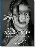SEBASTIÃO SALGADO. AMAZÔNIA SEBASTIÃO SALGADO. AMAZÔNIA