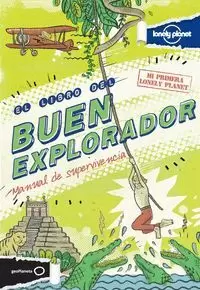 EL LIBRO DEL BUEN EXPLORADOR. MI PRIMERA LONELY PLANET