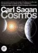 COSMOS. UNA EVOLUCION COSMICA DE QUINCE MIL MILLONES DE AQOS QUE HA TRANSFORMADO LA MATERIA EN VIDA Y CONSCIENCIA