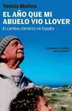 EL AÑO QUE MI ABUELO VIO LLOVER
