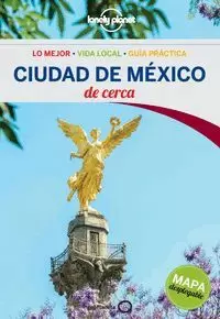 CIUDAD DE MÉXICO DE CERCA 1 (GUIA LONELY PLANET)