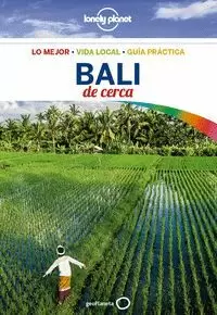 BALI DE CERCA  (GUIA LONELY PLANET)
