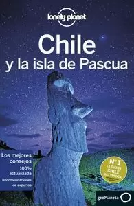 CHILE Y LA ISLA DE PASCUA 7 (GUIA LONELY PLANET)
