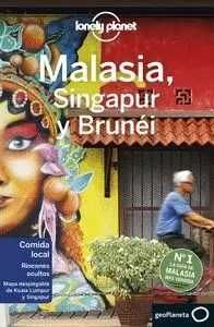 MALASIA, SINGAPUR Y BRUNÉI 4 (GUIA LONELY PLANET)