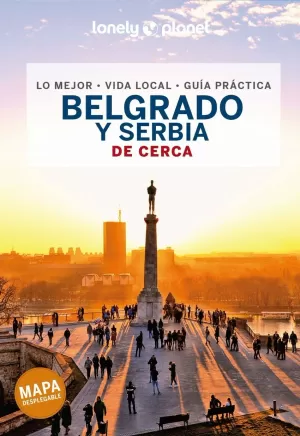 BELGRADO Y SERBIA DE CERCA 1 (GUIA LONELY PLANET)