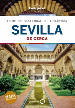 SEVILLA DE CERCA 3 (GUIA LONELY PLANET)
