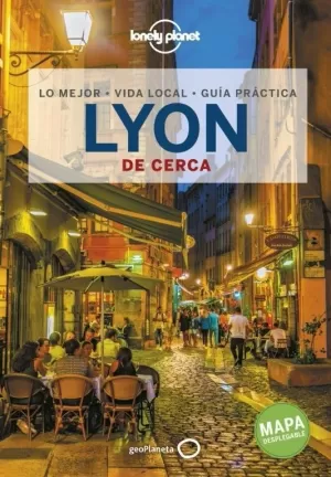 LYON DE CERCA 1 (GUIA LONELY PLANET)