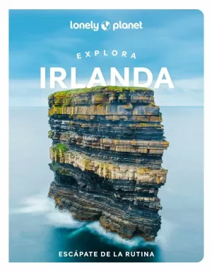 EXPLORA IRLANDA (GUIA LONELY PLANET)
