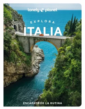 EXPLORA ITALIA (GUIA LONELY PLANET)