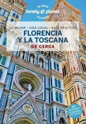 FLORENCIA Y LA TOSCANA DE CERCA 5 (GUIA LONELY PLANET)