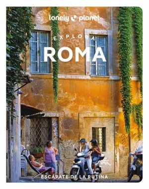 EXPLORA ROMA 1 (GUIA LONELY PLANET)