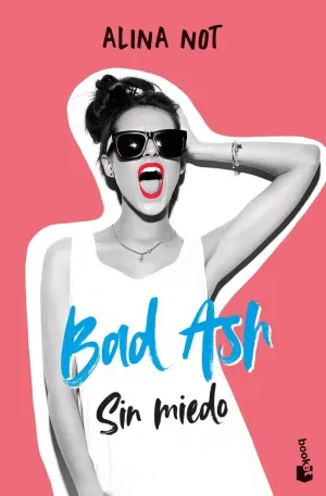SIN MIEDO (BAD ASH 2)