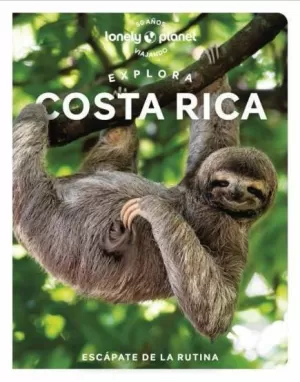 COSTA RICA (LONELY PLANET EXPLORA)