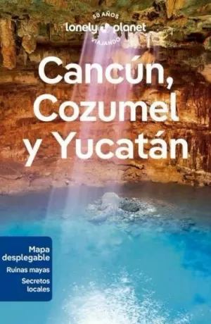CANCÚN, COZUMEL Y YUCATÁN 1 (GUIA LONELY PLANET)