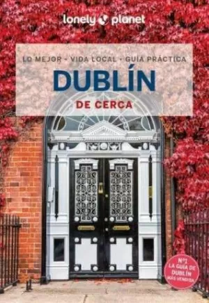 DUBLÍN DE CERCA 5 (GUIA LONELY PLANET)