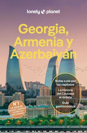 GEORGIA, ARMENIA Y AZERBAIYÁN 2 (GUIA LONELY PLANET)