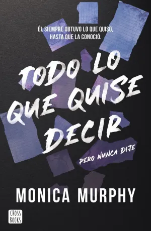 TODO LO QUE QUISE DECIR, PERO NUNCA DIJE