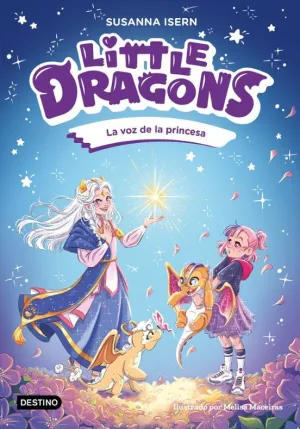 LITTLE DRAGONS. LA VOZ DE LA PRINCESA