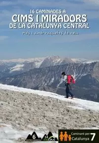 16 CAMINADES A CIMS I MIRADORS DE LA CATALUNYA CENTRAL