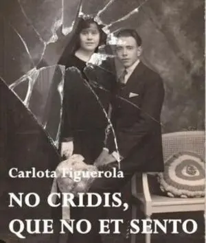 NO CRIDIS, QUE NO ET SENTO