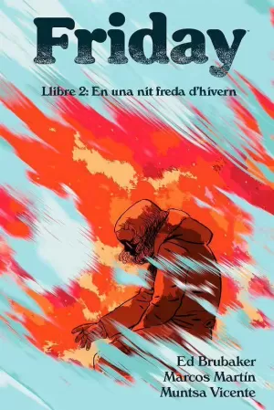 FRIDAY 2: EN UNA NIT FREDA D'HIVERN