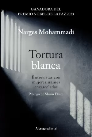 TORTURA BLANCA - ENTREVISTAS CON MUJERES IRANÍES ENCARCELADAS