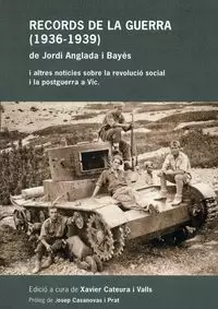 RECORDS DE LA GUERRA (1936-1939) DE JORDI ANGLADA I BAYÉS