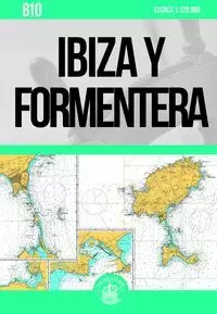 IBIZA Y FORMENTERA - B10 (CARTA NAUTICA) 1:120.000