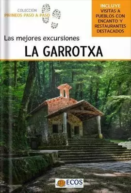 LA GARROTXA. LAS MEJORES EXCURSIONES