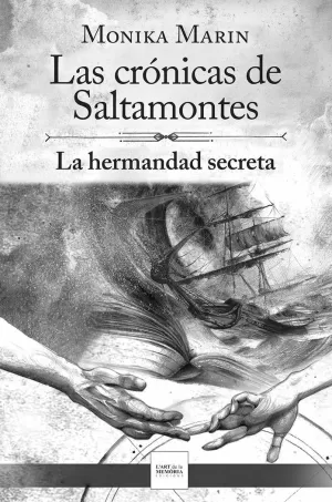 LAS CRÓNICAS DE SALTAMONTES - LA HERMANDAD SECRETA