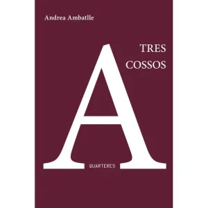 A TRES COSSOS
