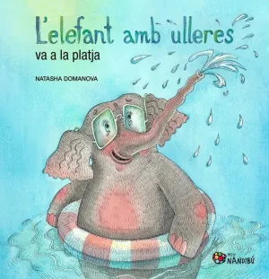 L'ELEFANT AMB ULLERES VA A LA PLATJA
