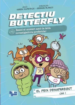 1.DETECTIU BUTTERFLY: EL PEIX DESAPAREGUT