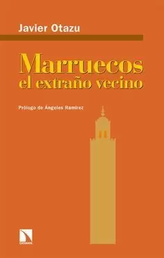 MARRUECOS, EL EXTRAÑO VECINO