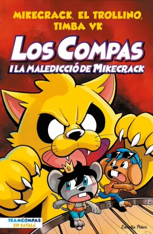 LOS COMPAS I LA MALEDICCIÓ DE MIKECRACK (LOS COMPAS 4)