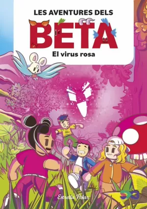 AVENTURES DELS BETA: EL VIRUS ROSA